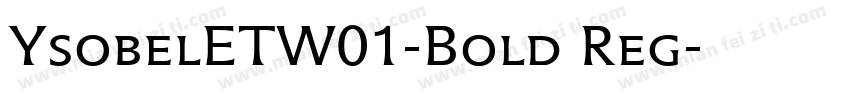 YsobelETW01-Bold Reg字体转换